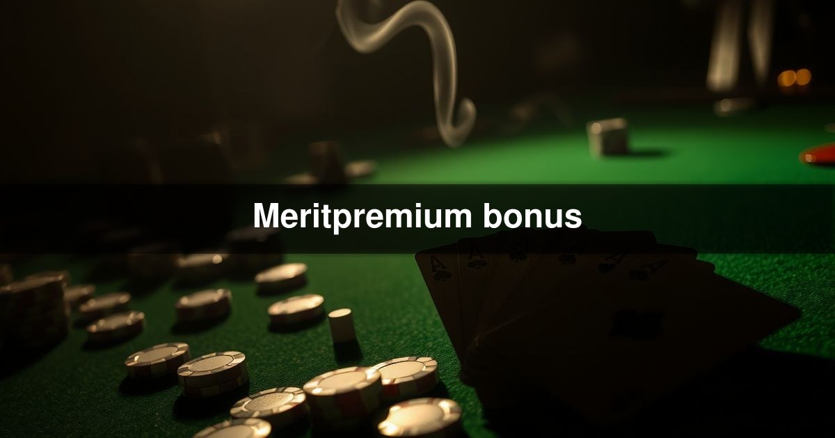 Meritpremium bonus