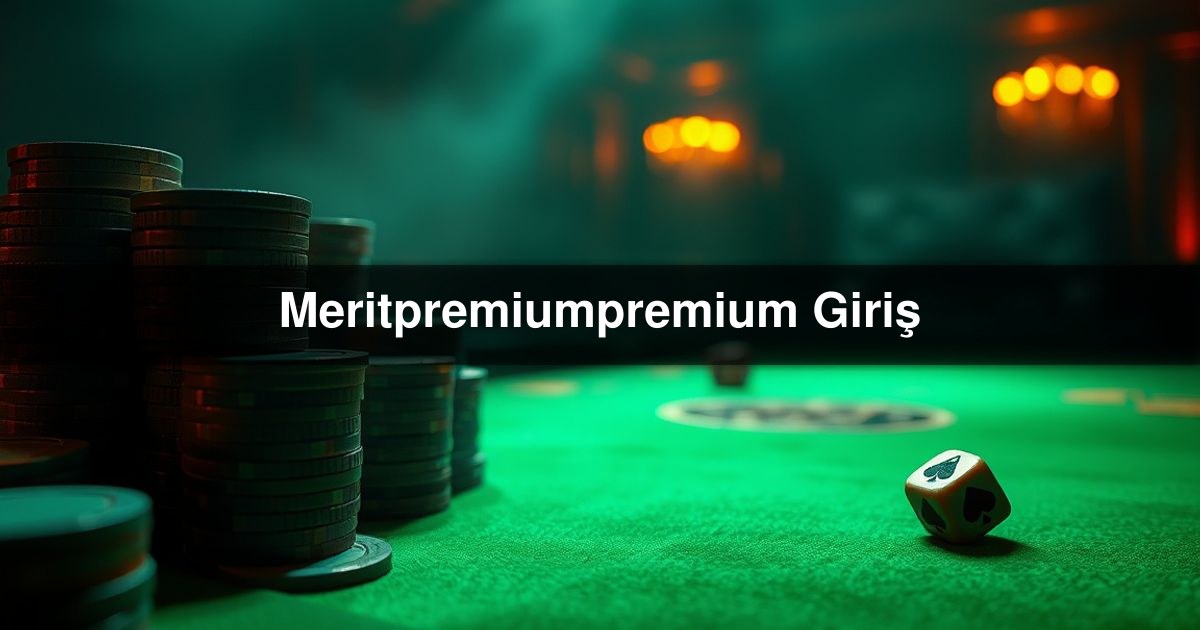 Meritpremiumpremium Giriş